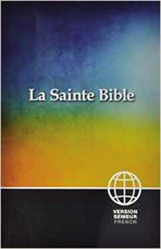 La Sainte Bible / The Holy Bible: La Sainte Bible Version Semeur